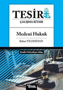 Medeni Hukuk - Tesir Çalışma Kitabı