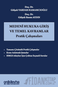 Medeni Hukuka Giriş ve Temel Kavramlar Pratik Çalışmaları