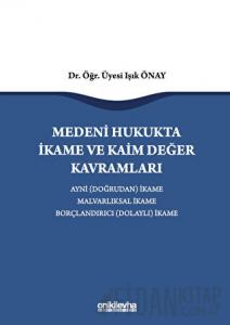 Medeni Hukukta İkame ve Kaim Değer Kavramları (Ciltli)