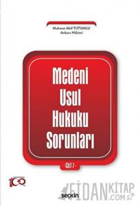 Medeni Usul Hukuku Sorunları Cilt: 7