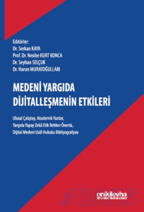 Medeni Yargıda Dijitalleşmenin Etkileri (Ciltli)
