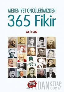 Medeniyet Öncülerimizden 365 Fikir (Ciltli)