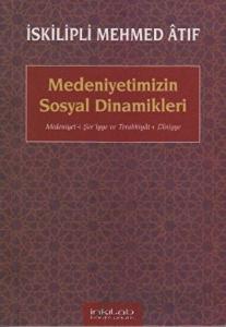 Medeniyetimizin Sosyal Dinamikleri