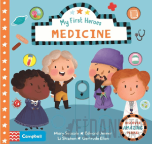 Medicine: Campbell My First Heroes (Ciltli)