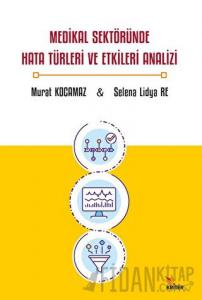 Medikal Sektöründe Hata Türleri ve Etkileri Analizi