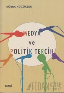 Medya ve Politik Tercih