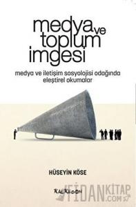 Medya ve Toplum İmgesi