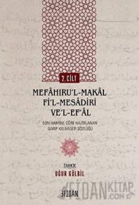 Mefaḫıru’l-Maḳal Fi’l-Mesadiri ve’l-Ef‘al Cilt 2