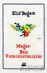 Meğer Ben Feministmişim