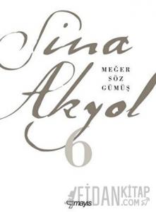 Meğer Söz Gümüş