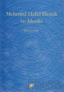 Mehmed Hafid Efendi ve Musiki