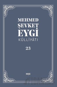 Mehmed Şevket Eygi Külliyatı -23