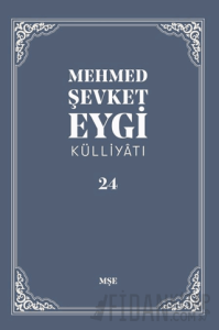 Mehmed Şevket Eygi Külliyatı - 24