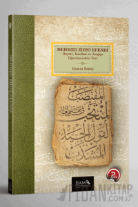 Mehmed Zihni Efendi - Hayatı, Eserleri ve Arapça Öğretimindeki Yeri