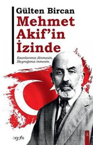 Mehmet Akif'in İzinde