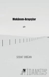 Mekanım - Arayışlar