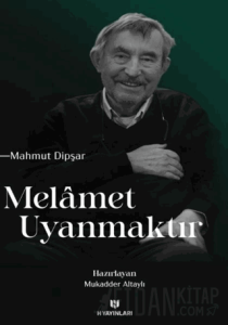 Melamet Uyanmaktır