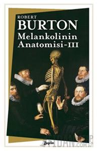 Melankolinin Anatomisi : 3. Cilt