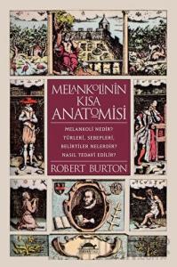 Melankolinin Kısa Anatomisi