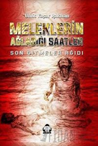Meleklerin Ağladığı Saatler