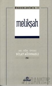 Melikşah (Önderlerimiz - 11)