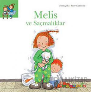 Melis ve Saçmalıklar