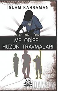 Melodisel Hüzün Travmaları