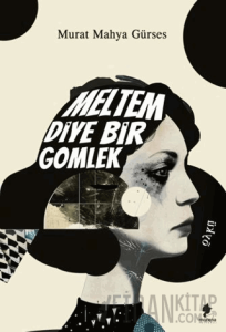 Meltem Diye Bir Gömlek