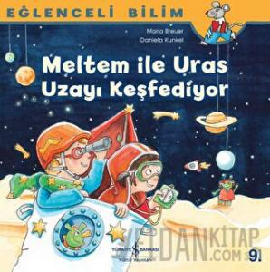 Meltem ile Uras Uzayı Keşfediyor - Eğlenceli Bilim