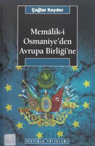 Memalik-i Osmaniye’den Avrupa Birliğine