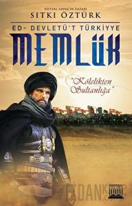 Memlük / Ed - Devletü't Türkiyye