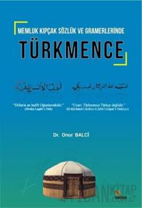 Memluk Kıpçak Sözlük ve Gramerlerinde Türkmence