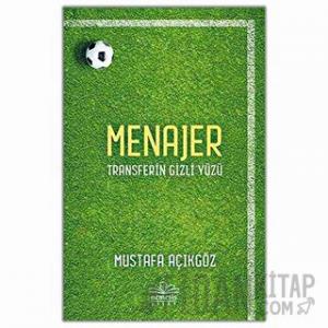 Menajer - Transferin Gizli Yüzü