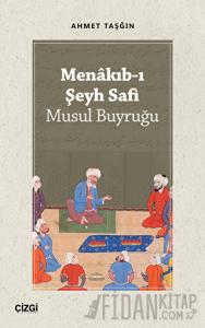 Menakıb-ı Şeyh Safi - Musul Buyruğu