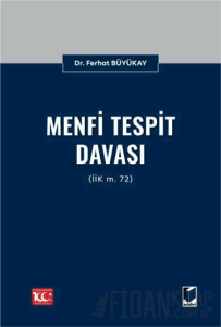 Menfi Tespit Davası (İİK m. 72) (Ciltli)