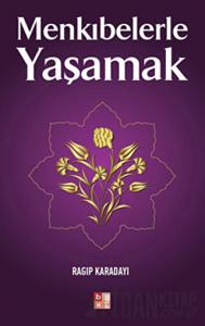 Menkıbelerle Yaşamak