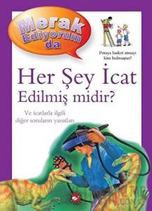 Merak Ediyorum da - Her Şey İcat Edilmiş midir? (Ciltli)