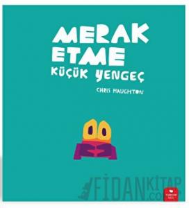 Merak Etme Küçük Yengeç