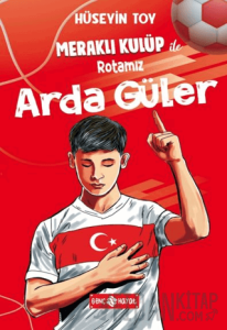 Meraklı Kulüp ile Rotamız Arda Güler