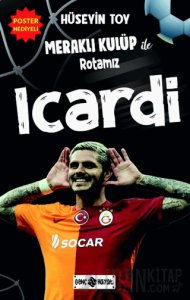 Meraklı Kulüp ile Rotamız Icardi