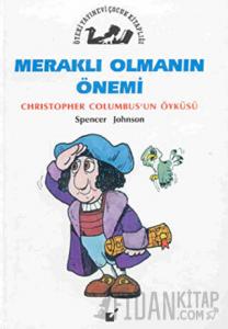 Meraklı Olmanın Önemi - Christopher Columbus'un Öyküsü