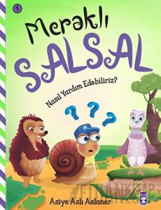 Meraklı Salsal 4: Nasıl Yardım Edebiliriz?