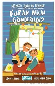 Meraklı Sorular Peşinde – Kur’an Niçin Gönderildi?