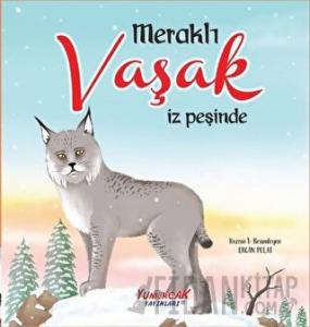 Meraklı Vaşak İz Peşinde