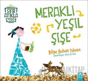 Meraklı Yeşil Şişe