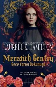 Meredith Gentry - Gece Yarısı Dokunuşu