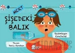 Mert - Şişedeki Balık