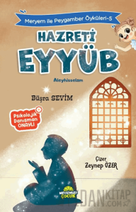 Meryem İle Peygamber Öyküleri-5 Hazreti Eyyüb