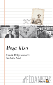 Meşa Kîso/ Çîroka Medya Kitabevi