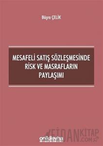 Mesafeli Satış Sözleşmesinde Risk ve Masrafların Paylaşımı